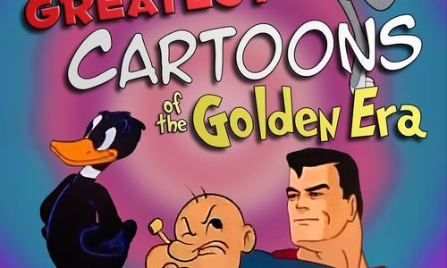 Greatest Cartoons of the Golden Era poster